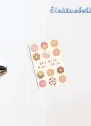 Hole Foods Donuts Refrigerator Magnet