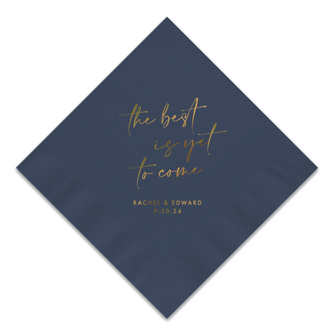 The Best Is Yet To Come - Personalized Custom Cocktail Napkin